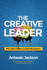 The Creative Leader: Who Said Creatives Couldn't Be Bosses?!