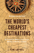 worlds cheapest destinations 26 countries where your travel money is worth