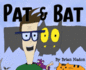 Pat & Bat