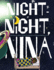 Night-Night, Nina: All little ones need their beauty sleep