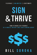 sign and thrive how to make six figures as a mobile notary and loan signing