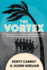 The Vortex: A True Story of History's Deadliest Storm, an Unspeakable War, and Liberation