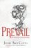 Prevail: the Process of Overcoming