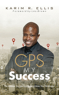 gps your success the address you input in life determines your destination