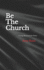 Be the Church