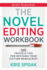 The Novel Editing Workbook: 105 Tricks & Tips for Revising Your Fiction Manuscript