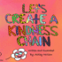 Let's Create A Kindness Chain