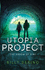 Utopia Project: the Arrow of Time