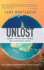 Unlost: Roaming Through South America on a Spontaneous Journey (the Buddha and the Bee)