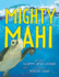 Mighty Mahi
