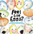Feel Like Eggs?: Introducing Children to a Dozen Emotions