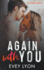 Again With You: a Second Chance Romance (Sage Creek Series)