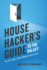 House Hacker's Guide to the Galaxy: Use Your Home to Make Millions and Retire Early