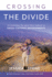 Crossing the Divide: 20 Lessons to Help You Thrive in Cross-Cultural Environments