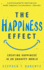 The Happiness Effect: Creating Happiness in an Unhappy World