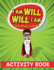 I Am Will. Will I Am: Look What I Can Do! Activity Book