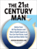 The 21st Century Man: Advise From 50 Top Doctors and Men's Health Experts So You Can Feel Great, Look Good and Have Better Sex