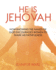 He Is Jehovah: How knowing the Names of God Encourages Women to Share His Faithfulness