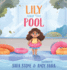 Lily and the Pool