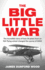 The Big Little War: a World War II Epic