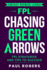 Fantasy Premier League: Chasing Green Arrows: Fpl Strategies and Tips to Succeed