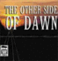 The Other Side of Dawn (the Tomorrow Series #7) (Audio Cd)