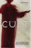 The Cult Files: True Stories From the Extreme Edges of Religious Belief