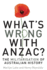 What's wrong with ANZAC?