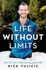 Life Without Limits-How to Live a Ridiculously Good Life