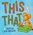 This and That (This & That) [Board Book]