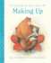 Making Up (a Maudie and Bear Story)