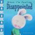 When I'M Feeling Disappointed (the Feelings Series)