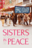 Sisters in Peace: The Women's International League for Peace and Freedom in Australia, 1915-2015