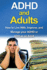 ADHD and Adults: How to live with, improve, and manage your ADHD or ADD as an adult