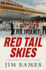 Red Tail Skies: a Big Book of Qantas Stories