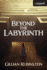 Beyond the Labyrinth