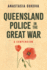 Queensland Police in the Great War: A Compendium