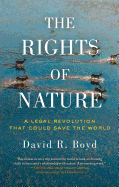 rights of nature a legal revolution that could save the world