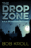 The Drop Zone: a T.J. Peterson Mystery