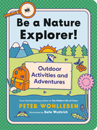 be a nature explorer outdoor activities and adventures