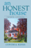 An Honest House a Memoir, Continued