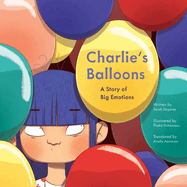 charlies balloons a story of big emotions