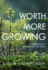 Worth More Growing