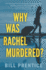 Why Was Rachel Murdered