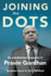 Joining the Dots-a Unauthorised Biography of Pravin Gordhan