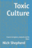 Toxic Culture: How to recognize, evaluate and fix them