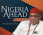 Nigeria Ahead: An X-ray of Burning Issues and the Way Forward