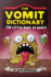 The Vomit Dictionary: Look it up when you puke it up! The Little Book of Barfs
