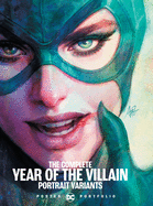 dc poster portfolio the complete year of the villain portrait variants