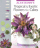 Alan Dunn's Tropical & Exotic Flowers for Cakes (Imm Lifestyle Books)